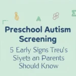 Preschool autism screening