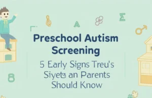 Preschool autism screening
