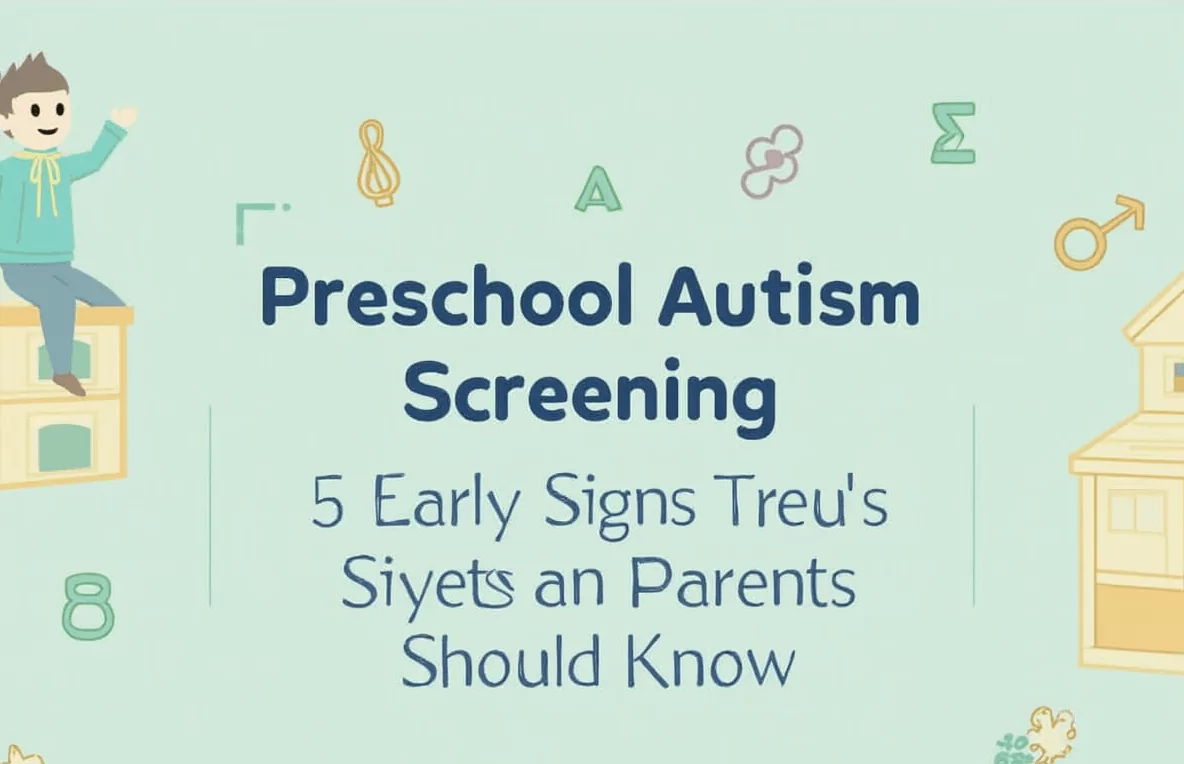 Preschool autism screening