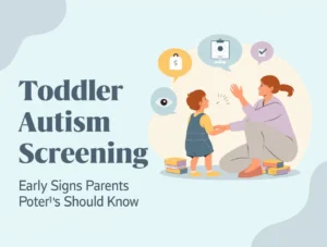 Toddler autism screening