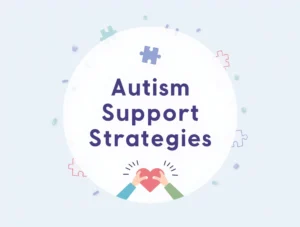 Autism Support Strategies